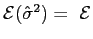 $ \mathcal{E}(\hat{\sigma}^{2})=\hspace{0.05in}\mathcal{E} $