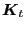 $\displaystyle \boldsymbol{K}_{t}$