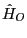 $ \hat{H}_{O}$