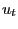 $ u_{t}$