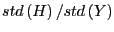 $ std\left( H\right) /std\left( Y\right) $