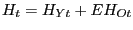 $\displaystyle H_{t}=H_{Yt}+EH_{Ot} $