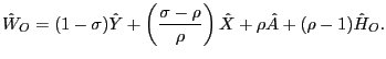 $\displaystyle \hat{W}_{O}=(1-\sigma)\hat{Y}+\left( \frac{\sigma-\rho}{\rho}\right) \hat {X}+\rho\hat{A}+(\rho-1)\hat{H}_{O}. $