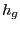 $\displaystyle h_{g}$
