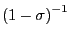 $ \left( 1-\sigma\right) ^{-1} $