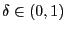 $ \delta\in(0,1)$