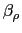 $ \beta_{\rho}$