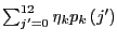 $ \sum_{j^{\prime}=0}^{12}\eta_{k} p_{k} \left( j^{\prime}\right) $