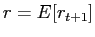 $ r=E[r_{t+1}]$