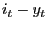 $ i_{t}-y_{t}$