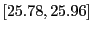 $ [25.78,25.96]$
