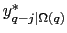 $ y_{q-j\vert\Omega(q)}^{*}$