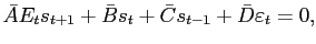 $\displaystyle \bar{A}E_{t} s_{t+1}+\bar{B}s_{t}+\bar{C}s_{t-1} + \bar{D} \varepsilon _{t}=0,$