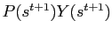 $ P(s^{t+1} )Y(s^{t+1})$