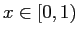 $ x \in[0,1)$