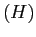 $ (H)$