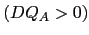 $ (DQ_{A}>0)$