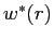 $ w^{*}(r)$