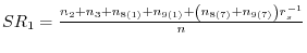SR_1 =\frac{n_2 +n_3 +n_{8(1)} +n_{9(1)} +\left( {n_{8(7)} +n_{9(7)} } \right)r_s^{-1} }{n}
