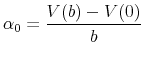\displaystyle \alpha _{0}=\frac{V(b)-V(0)}{b}