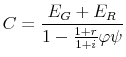 \displaystyle C=\frac{E_{G}+E_{R}}{1-\frac{1+r}{1+i}\varphi \psi }