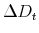  \Delta D_{t}