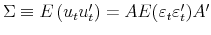  \Sigma \equiv E\left( u_{t}u_{t}^{\prime }\right) =AE(\varepsilon _{t}\varepsilon _{t}^{\prime })A^{\prime }