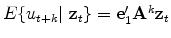  E\{u_{t+k}\vert\ \mathbf{z}_{t}\}=\mathbf{e}% _{1}^{\prime }\mathbf{A}^{k}\mathbf{z}_{t}