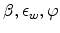 \beta ,\epsilon _{w},\varphi