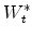 % W_{t}^{\ast }