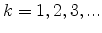 k=1,2,3,...
