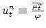 u_{t}^{n}\equiv \frac{\overline{\mu }_{t}^{w}}{\varphi }