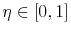  \eta \in [0,1]
