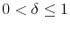  0 < \delta \leq 1