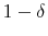  1-\delta