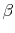  \beta