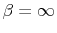  \beta=\infty