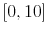  [0,10]