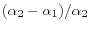 (\alpha _{2}-\alpha _{1})/\alpha _{2}