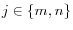 j\in \{m,n\}