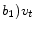 b_{1})v_{t}