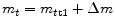 m_{t}=m_{t{\rm t}1}+\Delta m 