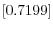 \left[0.7199\right] 