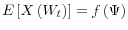 \displaystyle E\left[ X\left( W_{t}\right) \right] =f\left( \Psi\right)