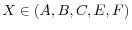  X\in\left( A,B,C,E,F\right) 