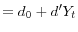 \displaystyle =d_{0}+d^{\prime}Y_{t}% 