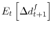 \displaystyle E_{t}\left[ \Delta d_{t+1}^{f}\right]