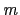  \mathit{m}