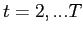  t=2,...T