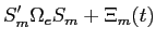 LaTex Encoded Math: \displaystyle S_{m}' \Omega_{e} S_{m} + \Xi_{m}(t)